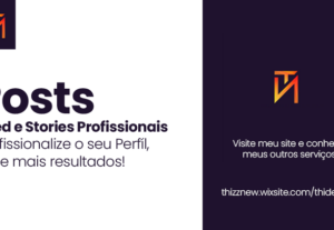 Eu vou criar Posts Profissionais que elevam o seu negócio.