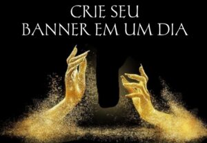 Eu vou fazer o seu Banner em um dia