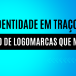 Eu vou fazer uma logomarca, Dê Vida à Sua Marca