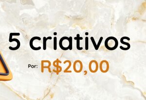 Eu vou fazer criativos para as suas redes sociais e anúncios