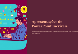 Eu vou fazer seu PowerPoint de forma completa em até 24h