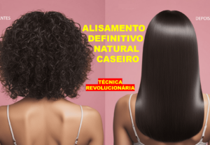 Eu vou te ensinar um alisamento de cabelo definitivo caseiro