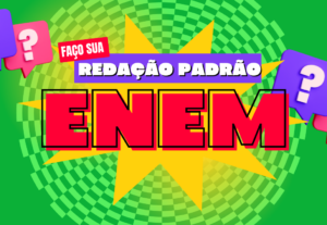 Eu vou fazer uma redação padrão enem para você.