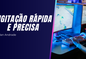 Eu vou fazer Digitação Rápida e Precisa