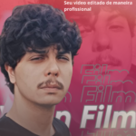 Eu vou editar seu vídeo e deixar ele perfeito