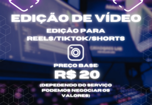 Eu vou fazer um vídeo para o seu Reels/Tiktok/Shorts