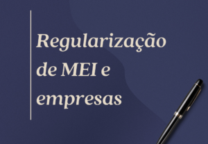 Eu vou fazer a regularização do seu mei/empresa