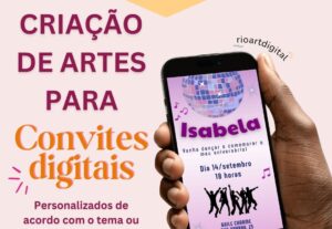 Eu vou criar a arte personalizada do seu convite digital