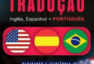 Eu vou Traduzir o seu texto inglês e espanhol para o portugu...