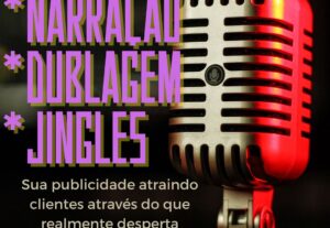 Eu vou narrar, dublar e cantar sua publicidade.