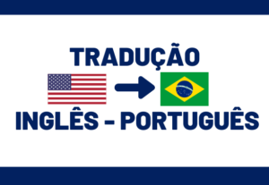Eu vou traduzir o que desejar do Inglês para o português.