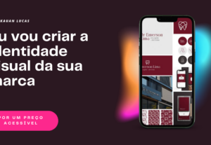 Eu vou Criar a identidade visual da sua marca