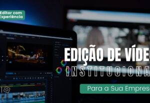Eu vou produzir um vídeo institucional dinâmico