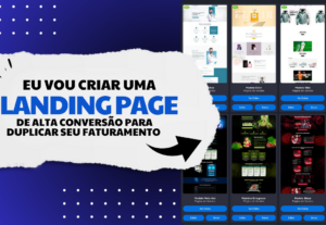 Eu vou criar uma landing page que vai dobrar o seu faturamen...