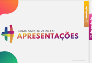 Eu vou criar apresentações fantásticas para você impressiona...