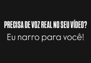 Eu vou narrar seus vídeos com minha voz real