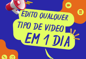 Eu vou editar seu vídeo em 1 dia