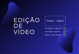 Eu vou editar seu vídeo de forma simples e caprichada