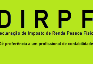 Eu vou fazer a sua Declaração de Imposto de Renda.