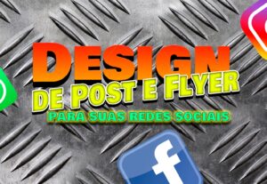 Eu vou Fazer Seus Flyers e Post Para Suas Redes Sociais