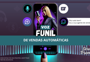 Eu vou ser a voz do seu funil de vendas automático.