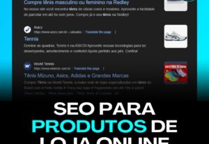 Eu vou posicionar bem seus produtos no Google SEO