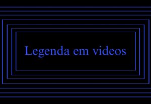 Eu vou por legendas em inglês e português no seu video