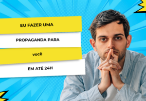 Eu vou fazer a propaganda do seu produto em menos de 24 hora...