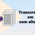 Eu vou transcrever seu áudio, vídeo e podcast.