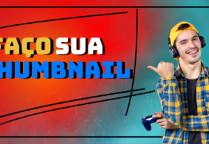 Eu vou fazer uma thumbnail chamativa para seu canal do Youtu...