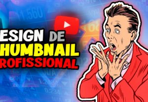 Eu vou criar uma thumbnail para seu vídeo ou serviço