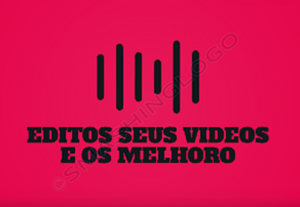 Eu vou Editar videos de qualquer tipo e os melhorar