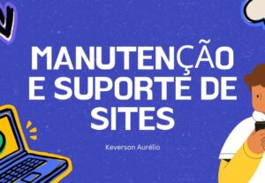 Eu vou Manter Seu Site Impecável: Atualizações e Suporte