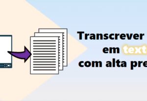 Eu vou Realizar a Transcrição de vídeos em alta qualidade