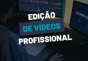 Eu vou editar seus vídeos profissionalmente