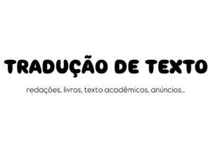 Eu vou traduzir seus textos para espanhol ou inglês