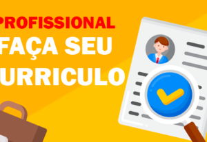 Eu vou Criar um Currículo Profissional para Você