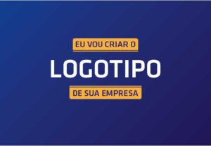 Eu vou criar o Logotipo de sua empresa.