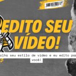 Eu vou Editar Seu Vídeo