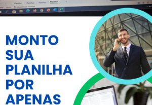 Eu vou criar sua Planilha no Excel.