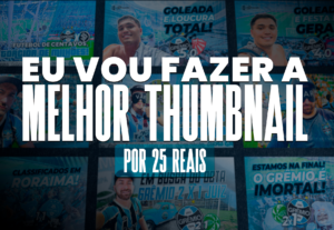 Eu vou fazer  a melhor thumbnail para você