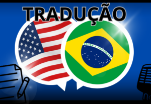 Eu vou traduzir, legendar ou dublar seu vídeo/texto