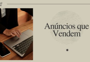 Eu vou Criar Copy Persuasiva para Seus Anúncios.
