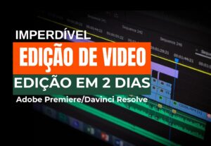 Eu vou Editar seu Video Profissionalmente