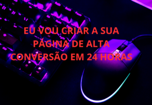 Eu vou criar a sua página de vendas em 24 horas