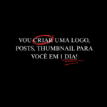 Eu vou criar uma logo, posts, thumbnail em 1 dia.