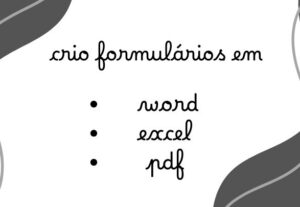 Eu vou digitar os seus formulários