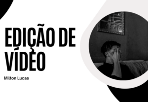 Eu vou editar seu vídeo e deixar exatamente como precisa