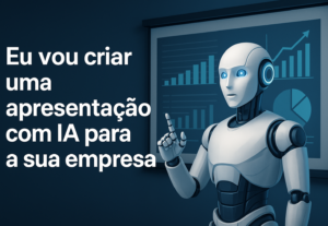 Eu vou criar uma apresentação de vídeo com IA para sua empre...