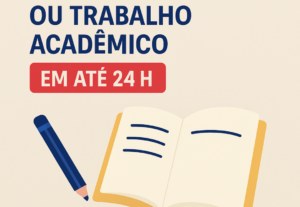 Eu vou fazer Resumo, resenha ou trabalho acadêmico em até 24...